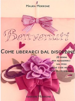 cover image of Come liberarci dal disordine